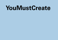 YOU MUST CREATE...[MEN]